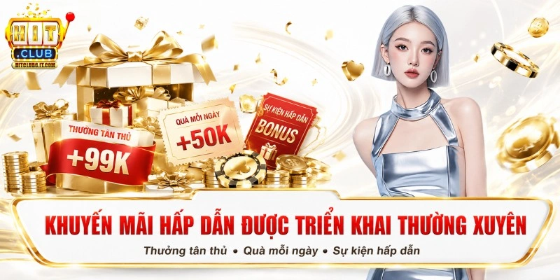 Trang chủ 7 Khuyến mãi Hit Club và cách đọc ưu đãi