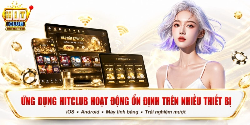 Trang chủ 4 Ứng dụng di động Hitclub tải app an toàn